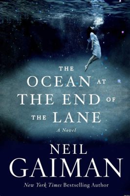  Ocean at the End of the Lane - A Magical Realism Journey Through Childhood Memories and Trauma