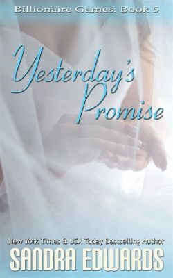  Yesterday's Promise: A Tale Steeped in Romance and Haunted by Intrigue